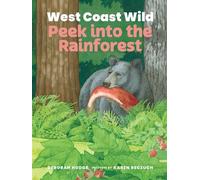 West Coast Wild Peek into the Rainforest - Deborah Hodge - Groundwood Books - ebook (ePub) - Livre