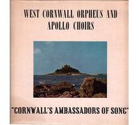 West Cornwall Orpheus and Apollo Choirs - Cornwall's Ambassadors of Song