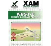 West-E English Language Arts Teacher Certification Test Prep Study Guide