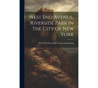 West End Avenue, Riverside Park In The City Of New York