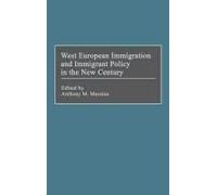 West European Immigration And Immigrant Policy In The New Century