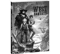 West Fantasy - Tome 6 - Édition N&B - Jean-Luc Istin - Oxymore Editions - relié - Bande dessinée