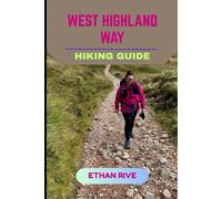WEST HIGHLAND WAY HIKING GUIDE