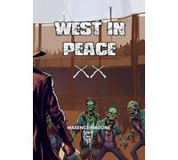 West In Peace: Tome 2
