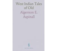 West Indian Tales of Old