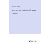 West Lawn; And, The Rector Of St. Mark's