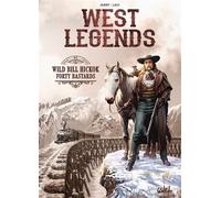 West Legends T05 - Wild Bill Hickok - Forty Bastards - Nicolas Jarry - Soleil - cartonné - Bande dessinée