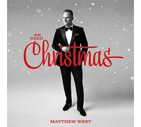 West, Matthew - We Need Christmas