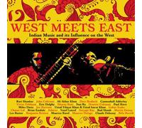 West Meets East: Indian Music And Its Influence On The West CD