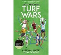 West Midlands Turf Wars: A Football History