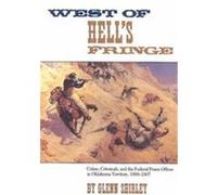 West of Hell's Fringe Glenn Shirley (Auteur)