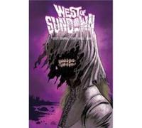 West of Sundown Vol. 2: Youthful Blasphemy (Volume 2)
