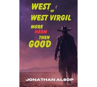 West of West Virgil: More Harm Then Good