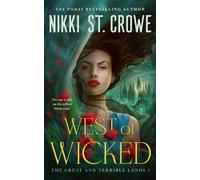 West of Wicked The sexy Wizard of Oz romantasy reimagining that's perfect for Wicked fans! From the author of the Vicious Lost Boys series. - Nikki St Crowe - Tor Bramble - ebook (ePub) - Livre