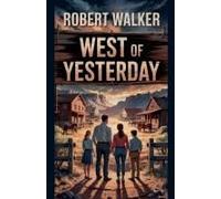 West Of Yesterday