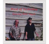 West of Yesterday - Dancing with Angels