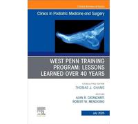 West Penn Training Program: Lessons Learned over 40 Years, an Issue of Clinics in Podiatric Medicine and Surgery