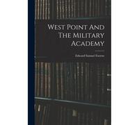 West Point And The Military Academy