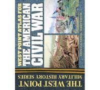Thomas E Greiss – West Point Atlas for the American Civil War