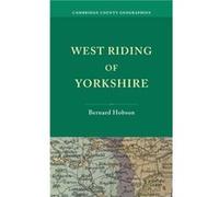 West Riding of Yorkshire - Bernard Hobson - Cambridge University Press - Livre en Anglais - Paperback Bernard HobsonBernard Hobson (Auteur)