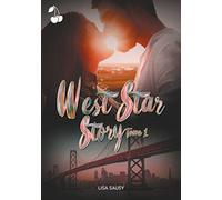 West Star Story: Tome 1