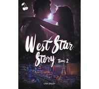 West Star Story: Tome 2