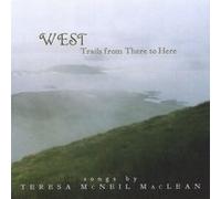 West; Trails From There To Here