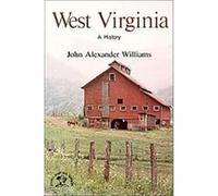 West Virginia, a History, States and the Nation American Association for State and Local History, John Alexander Williams (Auteur)