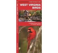 West Virginia Birds A Folding Pocket Guide to Familiar Species by Illustrated by Dr Raymond Leung James Kavanagh James Kavanagh (Auteur)