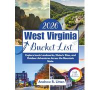West Virginia Bucket List 2026: Explore Iconic Landmarks, Historic Sites, and Outdoor Adventures Across the Mountain State.