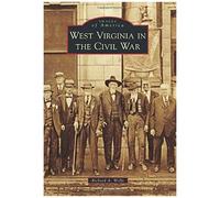 West Virginia In The Civil War