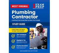 West Virginia Plumbing Contractor Exam Prep Study Guide: Practice Exams, Book Overviews & How to Highlight and Tab Your Books