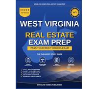West Virginia Real Estate Exam Prep: The Simple Step-by-Step Study Guide to Pass Your West Virginia Salesperson License Exam on the First Try