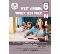 WEST VIRGINIA State (WVGSA) , 6th Grade MATH Practice Tests ,Volume 1