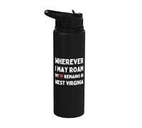 West Virginia Wherever I May Roam My Heart Remains In Stainless Steel Insulated Water Bottle