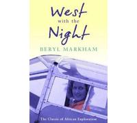 West with the night - Beryl Markham - Little Brown Libri - Poche - Roman