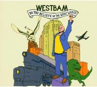 Westbam - Do You Believe in. [Import]