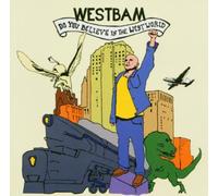 Westbam - Do You Believe in the Westworl