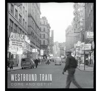 Westbound Train - Come & Get It (Gold Flake & Smoke [Vinyl]