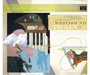 Westbound Train - Come & Get It [Import]