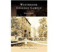 Westbrook College Campus, The Campus History Series Joyce K. Bibber (Auteur)