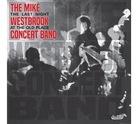 Westbrook, Mike – Concert : Last Night at The Old – Import