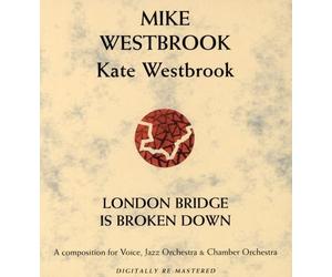 Westbrook, Mike - London Bridge Is Broken D