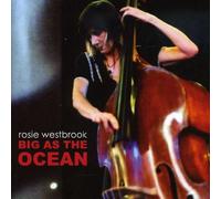 Westbrook, Rosie - Big As The Ocean [Import]