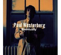 Westerberg,Paul - Eventually [Import]