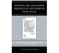 Western Art And Jewish Presence In The Work Of Paul Celan