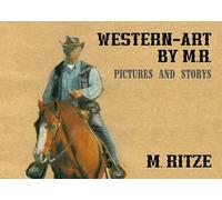 Western-Art by M.R. Pictures and Storys