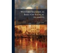 Western Balkans as Base for Radical Islamists