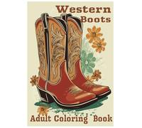 Western Boots Coloring Book: Western Cowgirl Boots Adult Coloring Book