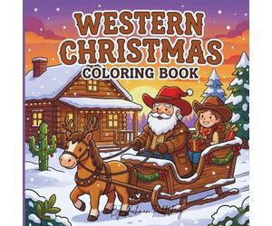 Western Christmas: Cozy Western-Themed Coloring Book for Adults & Teens Featuring Simple, Bold & Easy Illustrations of Christmas Trees, Horses in ... on Barns for Relaxation & Stress Relief